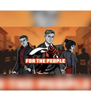 For the People Steam Key EUROPE